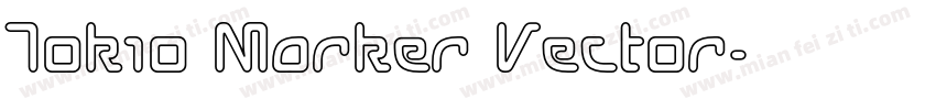 Tokio Marker Vector字体转换